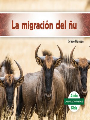 cover image of La migración del ñu (Wildebeest Migration) (Spanish Version)
